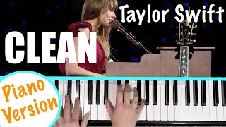 How to play CLEAN  Taylor Swift Live Piano Version Piano Tutorial [upl. by Ellerahc]