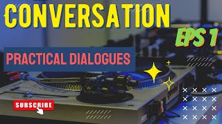 English Conversation Practice Practical Dialogues for Everyday Situations [upl. by Pilloff240]