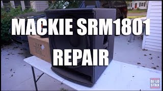 Mackie SRM 1801 Subwoofer Repair [upl. by Aienahs966]