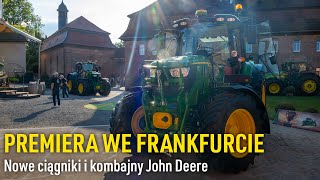 Nowe modele ciągników i kombajnów John Deere  Frankfurt 2024 Wanicki [upl. by Novyad]