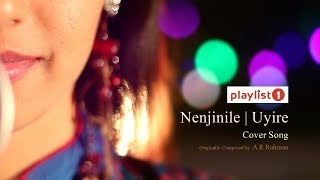 Nenjinile Cover Version  Uyire [upl. by Titania]