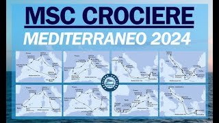 MSC Crociere 2024  Itinerari Mediterraneo Stagione 2024 [upl. by Akirderf143]