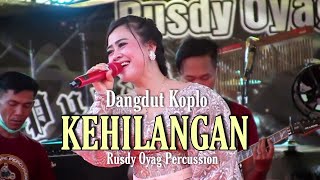 DANGDUT KOPLO KEHILANGAN  RUSDY OYAG PERCUSSION  LIVE SUBANG [upl. by Aniarrol11]