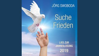 Suche Frieden Lied zur Jahreslosung 2019 [upl. by Oicapot]