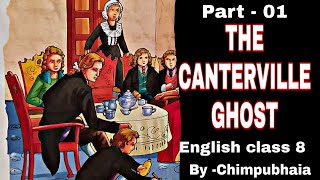 The Canterville Ghost By Oscar Wilde Class 8 English Chapter 05 Part  01 [upl. by Othilia]