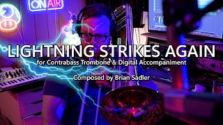 Contrabass Trombone Solo Lightning Strikes Again by Brian Sadler [upl. by Payson246]