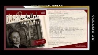 PACHELBEL ORGAN WORKS  Fred G Pisecki various organ Sample sets [upl. by Wolfram]