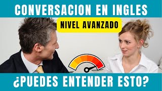 ⚡INGLES Americano AVANZADO Conversacional 🔥🔥 [upl. by Magill]