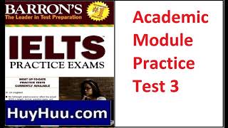 03 Barrons IELTS Practice Exams 2010 Academic Module Practice Test 3 [upl. by Isherwood]