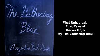 The Gathering Blue First Rehearsal First Takes [upl. by Nieberg395]