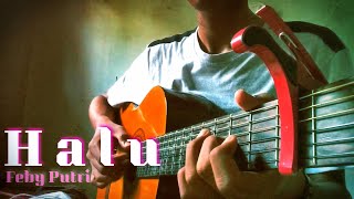 Halu  Feby Putri Classical Guitar Fingerstyle TAB [upl. by Guise]