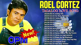 Roel Cortez Mix 2024  Best Songs of Roel Cortez  Best Song All Time Full Album [upl. by Enilec]