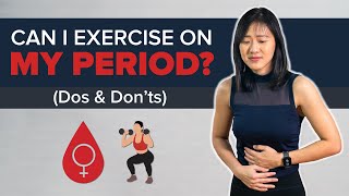 Can I Exercise on My Period Dos amp Donts  Joanna Soh [upl. by Forsyth]