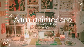 3am animedoro real time study with me 4020 NO MUSIC [upl. by Ahras207]