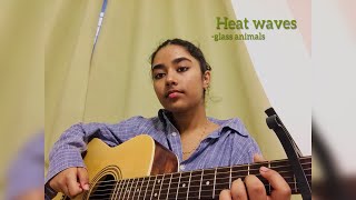 Glass Animals Heat Waves acoustic cover  Roh [upl. by Aizan55]