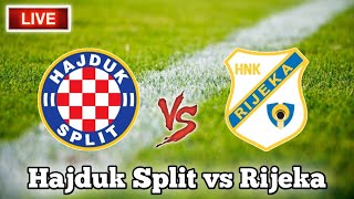 Hajduk Split vs Rijeka Live Match  Uživo prijenos Croatia HNL Soccer Cijela igra [upl. by Neom25]