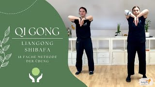 Liangong Shibafa  die 18fache Methode der Übung im QiGong [upl. by Netram]