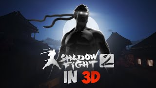 Shadow Fight 2 in 3D [upl. by Cantu]