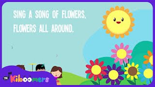 Sing a Song of Flowers Lyric Video  The Kiboomers Preschool Songs amp Nursery Rhymes [upl. by Abehs]