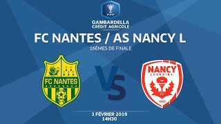 Coupe GambardellaCA I 16e de finale  FC NantesAS NancyLorraine 30 le replay [upl. by Gael]