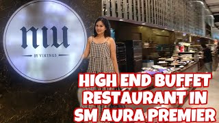 HIGH END BUFFET RESTAURANT IN SM AURA PREMIER BGC TAGUIG CITY MANILA [upl. by Divadnhoj]