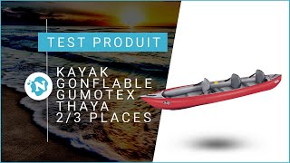 Test produit  Kayak gonflable Gumotex Thaya 2 ou 3 places  Nautigamescom [upl. by Yatnwahs997]