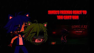 Sonics friends react to you cant run encore [upl. by Dolora]