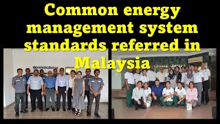 Common Energy Management System Standards Referred in Malaysia [upl. by Strephon33]