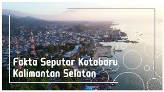 Menyusuri Kotabaru 2021  Kalimantan Selatan [upl. by Ahsyak962]