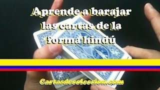 Aprende a barajar las cartas de la forma hindú [upl. by Ahsinat382]