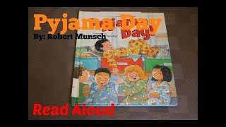 Pyjama Day Read Aloud  Storytime by Robert Munsch [upl. by Anura]