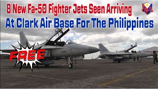 8 NEW FA50 FIGHTER JETS SEEN ARRIVING AT CLARK AIR BASE FOR THE PHILIPPINES [upl. by Nahtnahoj]