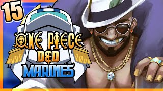 ONE PIECE DampD MARINES 15  quotDROP THE BEATquot  Tekking101 Lost Pause 2Spooky amp Briggs [upl. by Serolod]