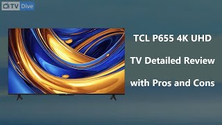 TCL P655 4K UHD TV Full Specifications amp Detailed Review With Pros and Cons [upl. by Moya915]