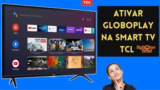 Como Ativar GloboPlay Na Smart TV TCL [upl. by Letsyrk]