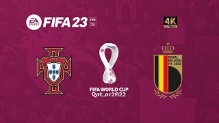 FIFA 23 Copa do Mundo Qatar 2022  Final  Portugal x Bélgica 4K [upl. by Ellehcrad]