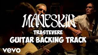 Måneskin  Trastevere Guitar Backing Track 100BPM [upl. by Schurman]