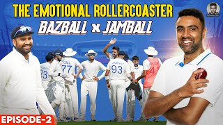 The Emotional Rollercoaster  Part II Bazball x Jamball  An Honest Reflection  R Ashwin [upl. by Merlina526]