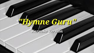 Hymne Guru  Karaoke Version [upl. by Clevey]