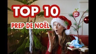 TOP 10 PREP DE NOËL 🎄 Comment ne pas stresser pour les Fêtes [upl. by Luzader384]