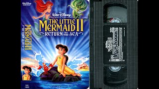 OpeningClosing to The Little Mermaid II Return to the Sea US VHS 2000 [upl. by Eidoow494]