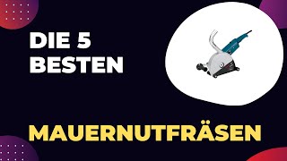 Die 5 Besten Mauernutfräsen 2024  Top 5 Mauernutfräsen Modelle [upl. by Marciano]