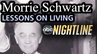 Tuesdays with Morrie Schwartz Lessons on Living Ted Koppel Nightline Interview [upl. by Niamreg]