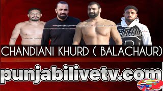 LIVE CHANDIANI KHURD  BALACHAUR KUSHTI DANGAL 21 MARCH 2024 [upl. by Alvie]