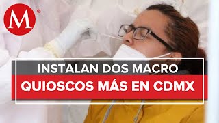 Instalan dos macro quioscos para tomas de muestras de covid19 en CdMx [upl. by Ynohtnaleahcim]