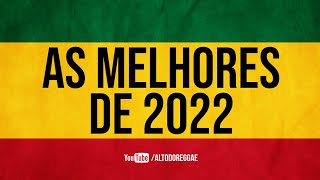 As Melhores Reggae 20212022 As mais tocadas [upl. by Val]