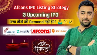 Swiggy IPO  3 Upcoming IPO  Afcons IPO Listing Strategy  Jayesh Khatri [upl. by Elak]