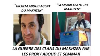 Hichem Aboud Et Abdou Semmar SAccusent DEtre Des Agents Du Makhzen Semmar A Marrakech Pourquoi [upl. by Aierdna]