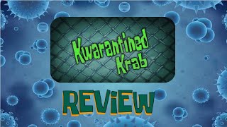 SpongeBob Kwarantined Krab Review [upl. by Akeirahs]