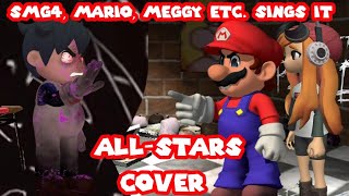 All Stars But Smg4 Mario Meggy Etc Sings It Special 200 subs [upl. by Yvaht814]